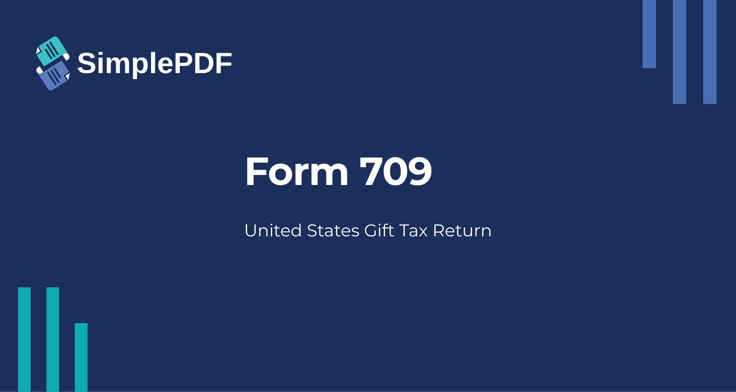 Fill out Form 709 (United States Gift and Generation-Skipping Transfer ...