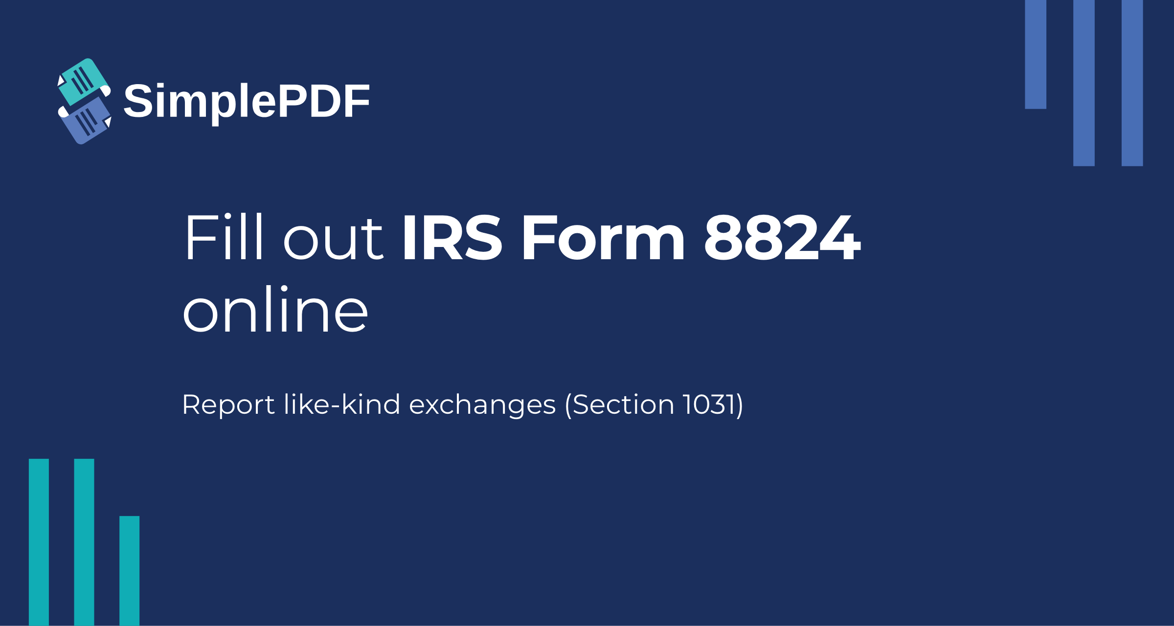 Fill out 8824 (Like-Kind Exchanges) online - free, no signup | SimplePDF