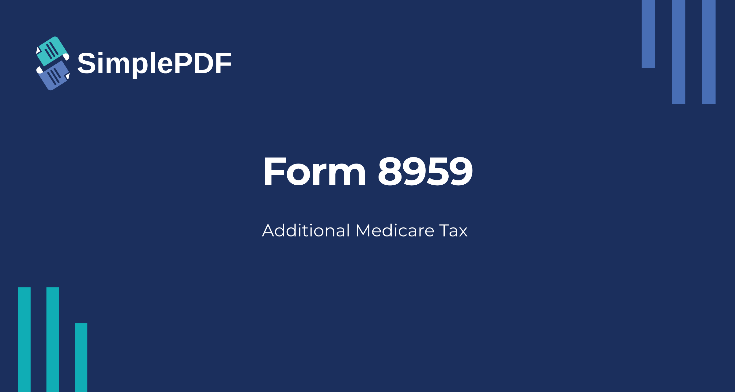 Fill out Form 8959 (Additional Medicare Tax) online - free, no signup ...