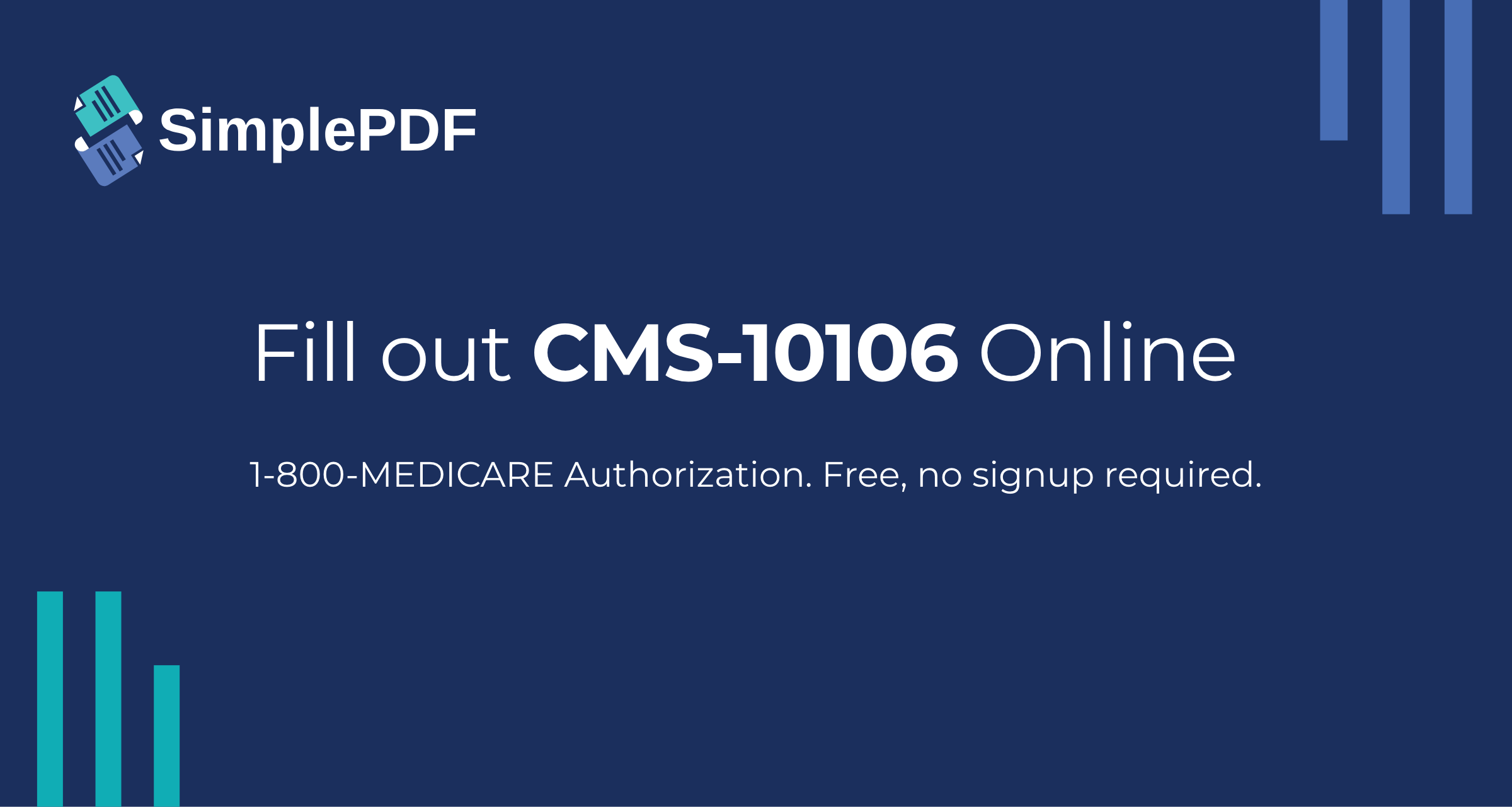 Cms 10868 Form.pdf Fill out CMS-10106 (1-800-MEDICARE Authorization) online - free, no ...
