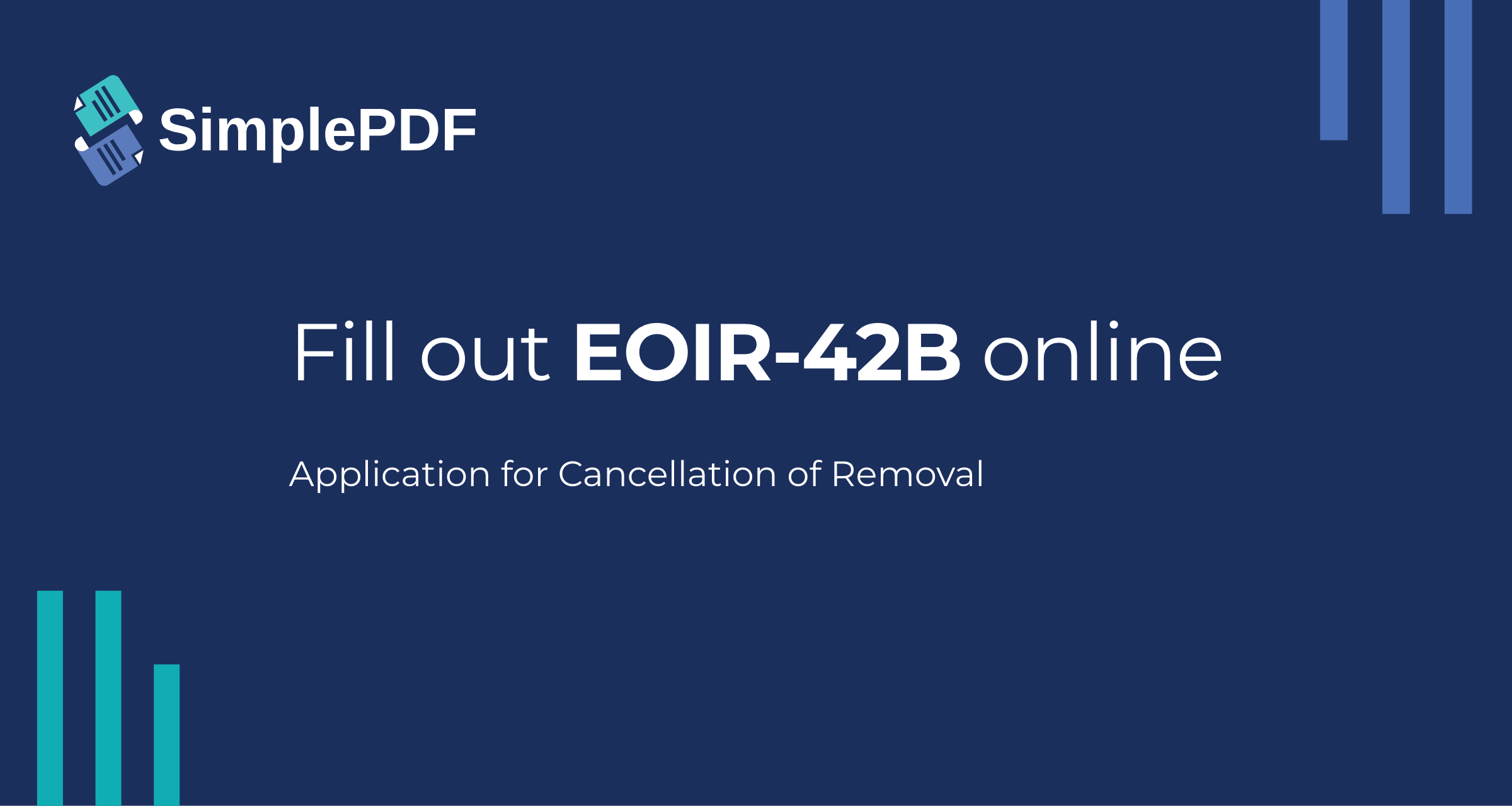 Fill out EOIR-42B (Application for Cancellation of Removal for Certain ...