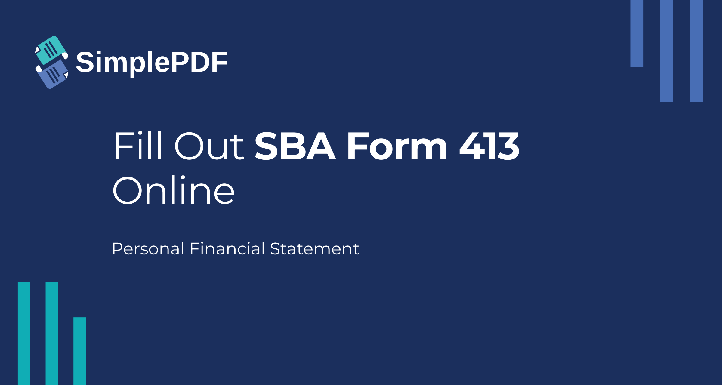 Fill out SBA Form 413 (Personal Financial Statement) online - free, no ...