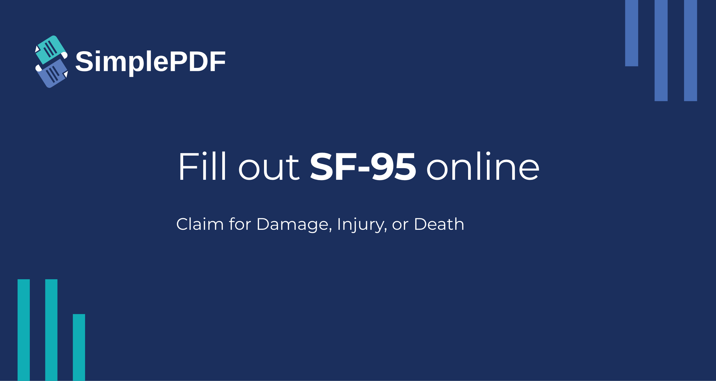 Sf95 Fill out SF-95 (Claim for Damage, Injury, or Death) online - free, no ...