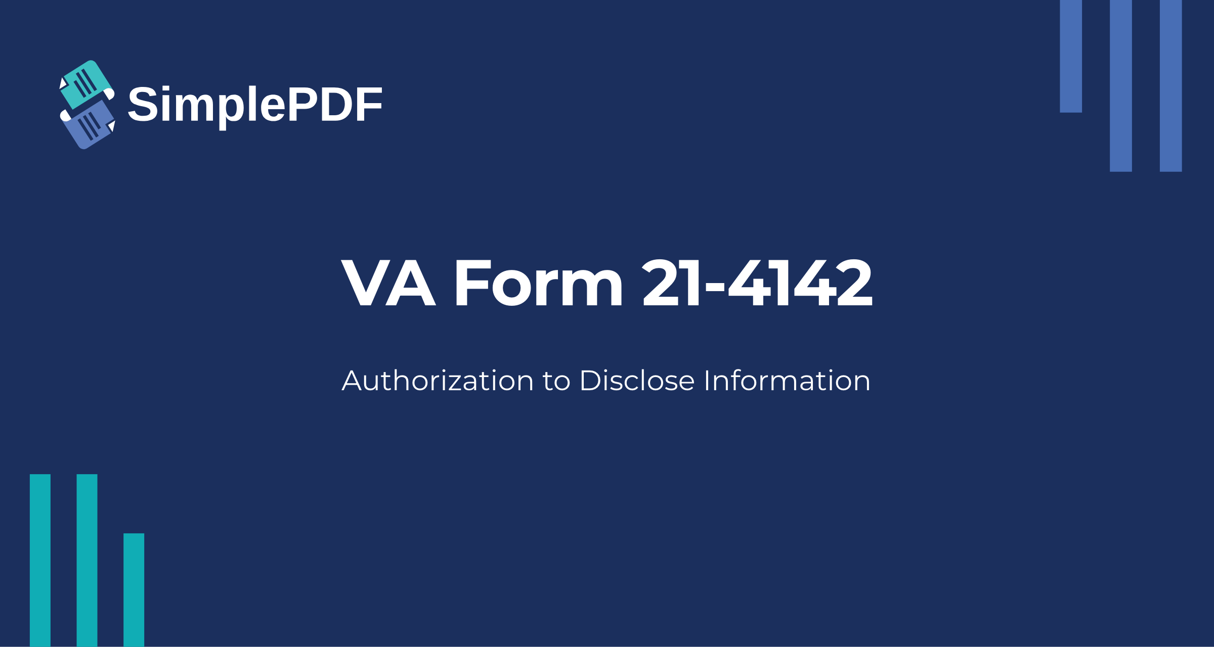 Fill out VA 21-4142 (Authorization to Disclose Information) online